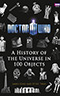 Doctor Who: A History of the Universe in 100 Objects